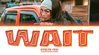 HYOLYN Wait Lyrics 효린 Wait 가사 Color Coded Lyrics [upl. by Lladnek]