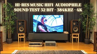 HIRES MUSIC HIFI AUDIOPHILE SOUND TEST 32 BIT  384KHZ  4K [upl. by Olwen]