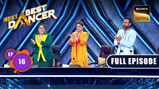 Indias Best Dancer Season 3  Dance Ki International Jhalak  Ep 16  Full Episode  28 May 2023 [upl. by Suiradel]