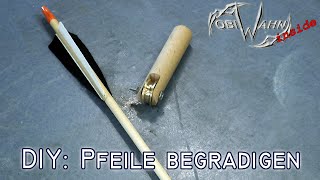 Pfeile begradigen DIY [upl. by Goto]