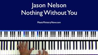 Nothing Without You  Jason Nelson [upl. by Asirac]