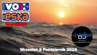 HITY RADIO ESKA VOX FM RMF MAXX ZET WRZESIEŃ amp PAŹDZIERNIK 2024  NOWOŚCI 2024  PRZEBOJE RADIOWE [upl. by Nnahtur]