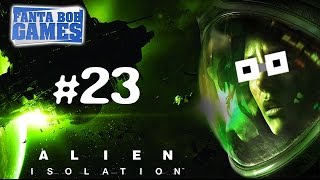 ALIEN ISOLATION  Ep23  Playthrough FR HD par Fanta [upl. by Teresa]