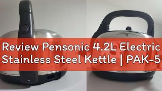 Review Pensonic 42L Electric Stainless Steel Kettle  PAK5002 EK502 Thermo Pot Cerek 电热水壶 [upl. by Ternan250]