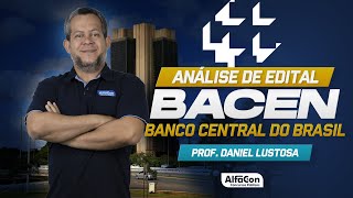 ANÁLISE DE EDITAL CONCURSO BACEN 2024  AlfaCon [upl. by Alegnaoj643]