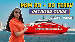 Mumbai to Alibaug via M2M Ro Ro Ferry Ride  Complete Detailed Guide amp ExperienceCost timing [upl. by Salkin859]