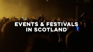 Events and Festivals in Scotland [upl. by Tterb]