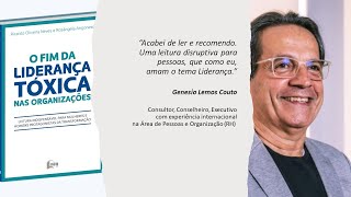 Genesio Lemos Couto comenta Fim da Lideranca Toxica [upl. by Adnalram]