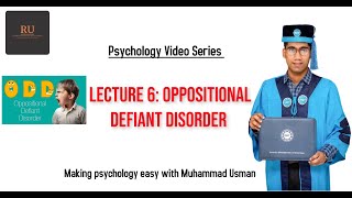 Lec 6 Oppositional Defiant Disorder Muhammad Usman Founder RAFMAN Clinical Psychology UMT Urdu Hindi [upl. by Janet]