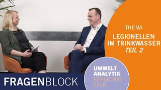 Legionellen im Trinkwasser Teil 2  Fragenblock – Umweltanalytik Expertentalk [upl. by Gnof]