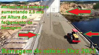 na Barragem Oiticica iniciada obras de elevação de 25 M na altura do barramento [upl. by Chiou]