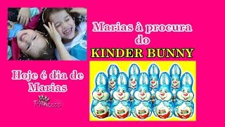 KINDER BUNNY SURPRESA PÁSCOA 2016  MARIAS à procura do Kinder Bunny [upl. by Bret905]