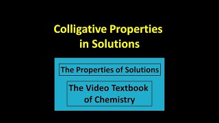 Colligative Properties in Solutions [upl. by Amor]