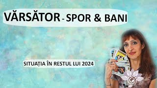 VĂRSĂTOR SPORUL BANILOR  în restul lui 2024 TAROT  Zodii de AER  Horoscop [upl. by Cinnamon739]