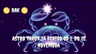 Astrotarot♋RAK♋novac posao ljubav i zdravlje od 0111 do 15112024godine💻💸♥️👩🏼‍⚕️ [upl. by Brathwaite]