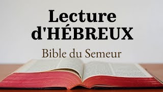 HÉBREUX Bible du Semeur [upl. by Diane650]