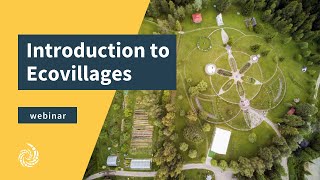 Introduction to Ecovillages with the Global Ecovillage Network [upl. by Uriiah]