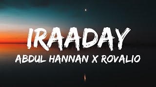 Iraaday Lyrics – Abdul Hannan amp Rovalio [upl. by Prospero]