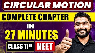 CIRCULAR MOTION in 27 Minutes  Full Chapter Revision  Class 11 NEET [upl. by Suivatnod411]