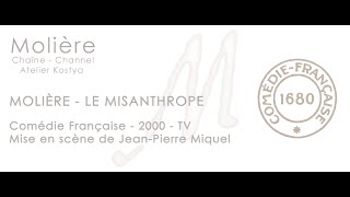 Le Misanthrope  Molière  Comédie Française  2000  4K [upl. by Wyly]