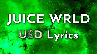 Juice WRLD  USD Unreleased Lyrics [upl. by Carena568]