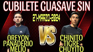 Chinito Tigre Chuyito 🆚 Oreyon Panaderio Melio  Cubilete Guasave Sinaloa  27Marzo2024 [upl. by Ratcliff]