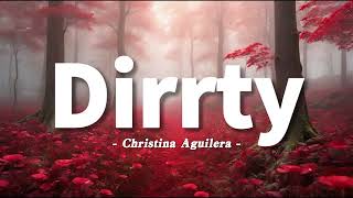 Christina Aguilera  Dirrty Lyrics [upl. by Gnoix]