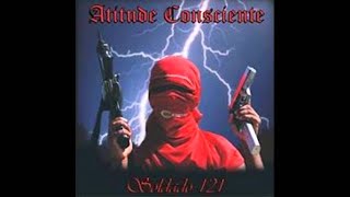 Atitude Consciente  Soldado 121 OFICIAL [upl. by Htbazile]