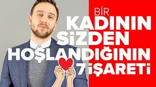 Bir Kadının Sizden Hoşlandığının 7 işareti [upl. by Soph]