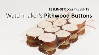 Watchmaker’s Pithwood Buttons [upl. by Piegari11]