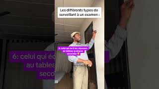 Les différents types de surveillant à un examen🤣🔥 [upl. by Judye]