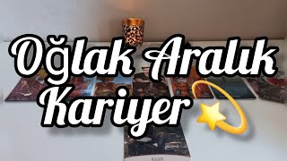 Oğlak Burcu Aralık Kariyer 💫 [upl. by Gustavus732]