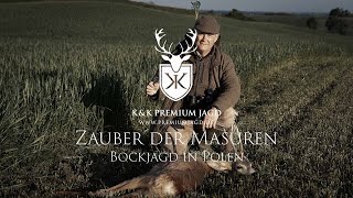 Zauber der Masuren  Bockjagd in Polen mit KampK Premium Jagd [upl. by Ynner]