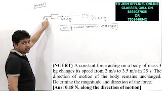 A constant force acting on a body of mass 3 kg changes its speed from 2 ms to 35 ms in 25 s The [upl. by Ruhnke642]