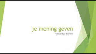 je mening geven met ik vind  NT2  B1 21 22 23 24 [upl. by Assenad]