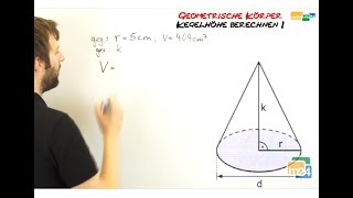 Kegelhöhe berechnen  Volumen und Radius gegeben  Geometrische Körper [upl. by Nanreh]