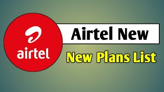 Airtel New Plan List  Airtel Ka New Recharge Plan [upl. by Bible]