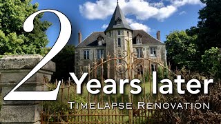 We Bought An Abandoned Chateau THEN amp NOW 2 YEAR Renovation in 20 minutes Timelapse [upl. by Ennayoj]