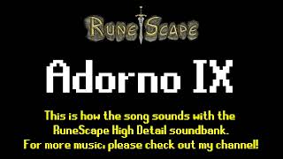 RuneScape High Detail Soundtrack 2010 Adorno IX [upl. by Aneelak]