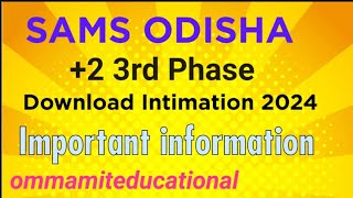 2 3rd Phase Intimation download 2024 llSams Odisha ll Ommamiteducational [upl. by Luapnaes]