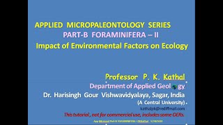 Foraminifera Ecology  Prof PK Kathal Micropaleontology PtB [upl. by Nillok]