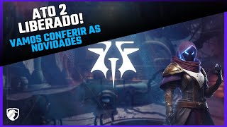 🔴AO VIVO 🔴DESTINY 2 ATO 2 LIBERADO VAMOS VER AS NOVIDADES  PIX [upl. by Nelleyram]