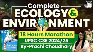 Ecology amp Environment Marathon in 18 Hours  UPSC GS3  StudyIQ IAS [upl. by Norman750]