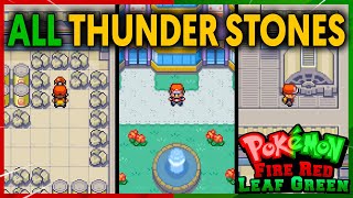 ALL THUNDERSTONE LOCATIONS ON POKEMON FIRE RED AND LEAF GREEN [upl. by Starlin]