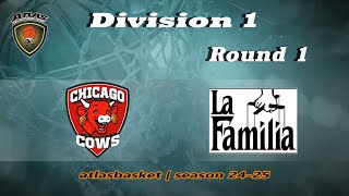 Atlasbasket  Div 1Round 1  CHICAGO COWS vs LA FAMILIA 5567 [upl. by Ijneb397]