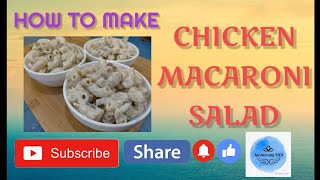 CHICKEN MACARONI SALAD  QUICK AND EASY RECIPE [upl. by Kelsey]