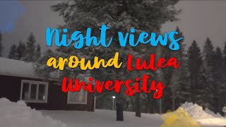 Night views around Lulea University Sweden  MUF Vlogs [upl. by Eenar]