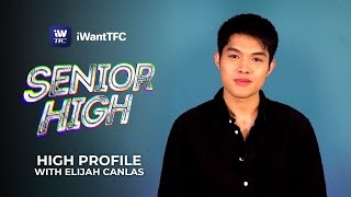 Senior High High Profile with Elijah Canlas [upl. by Ayouqat]