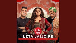 Leta Jaijo Re  Coke Studio Bharat [upl. by Sammie]