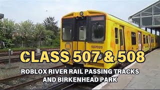 River rail Roblox passing 507 amp 508 MEGA TONE [upl. by Ennairrac915]